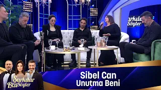 Sibel Can  - UNUTMA BENİ