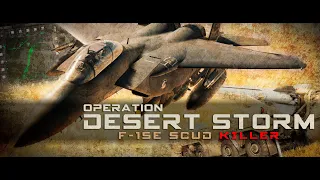 DCS WORLD | Operation Desert Storm: F-15E Scud Killer  ( 4k Movie ) by Hornet Productions