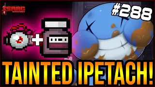 TAINTED IPETACH! - The Binding Of Isaac: Repentance #288