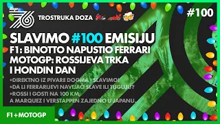 Lap 76 No.100 | Trostruka doza | F1: Binoto napustio Ferrari | MotoGP: Rossijeva trka i Hondin dan