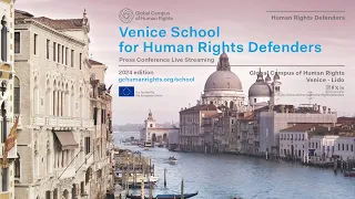 Venice School for Human Rights Defenders 2024 - Press Conference Live Streaming