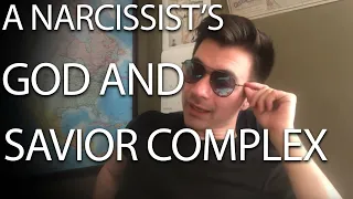 The Narcissist’s god AND savior complex