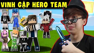 Vinh Đại Chiến Với HERO TEAM 😁 - THỬ SO KÈO BEDWAR CỰC GẮT KHI ĐỐI ĐẦU VỚI HERO TEAM TRONG MINECRAFT