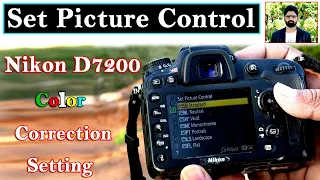 Set Picture Control | color correction setting Nikon D7200 | PK Studio Kota