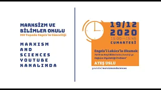 Ateş Uslu-Engels’i Lukács’la Okumak Tarih ve Sınıf Bilinci'nden Ontoloji'ye “Doğanın Diyalektiği