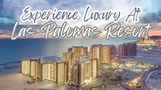 Experience Luxury at Las Palomas Resort (Best of Puerto Penasco Resorts)