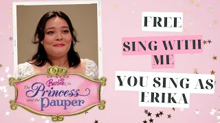 'FREE' Sing With Me As Erika 👸🏽┃Barbie as The Princess and The Pauper