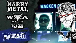 Harry Metal - Wacken Open Air 2019 - Teaser