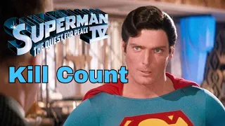 Superman IV: The Quest For Peace (1987) Kill Count