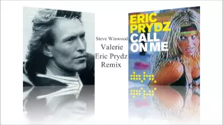 Steve Winwood - Valerie (Eric Prydz Remix)