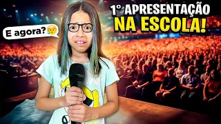 MINHA PRIMEIRA APRESENTAÇÃO NA ESCOLA *deu tudo errado!