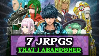 7 JRPGs That I Abandoned