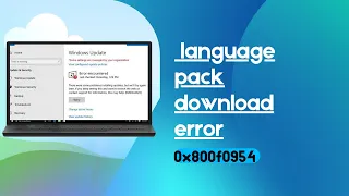 how to fix windows 10 language pack download error 0x800f0954 @MR.LEARNING WAY