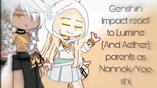 Genshin Impact react to Lumine (and Aether) parents as Nannok/Yaoshi (Part 1/1) speed 0.05