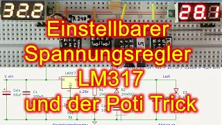 Einstellbarer Spannungsregler LM317 und der Poti-Transistor Trick.