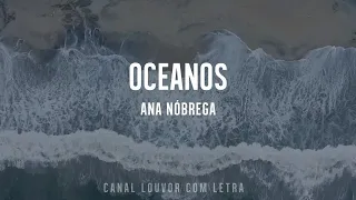 OCEANOS Ana Nóbrega (COM LETRA)