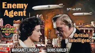 British Intelligence (1940) — Enemy Agent - Spy Film  /  Boris Karloff, Margaret Lindsay