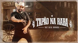 Raí Saia Rodada - Tapão Na Raba (Primeira Versão)