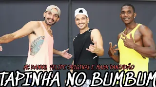 Tapinha No Bumbum - MC Danny, Felipe Original e Mayk Pancadão (Coreografia Oficial DV Dance)