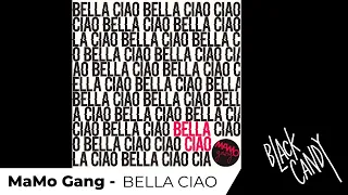 MaMo Gang - BELLA CIAO (Single Track)