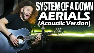 MARCELO CARVALHO | SYSTEM OF A DOWN | AERIALS | Acoustic Version