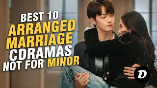 TOP 10 CHINESE DRAMA ABOUT ARRANGED MARRIAGE