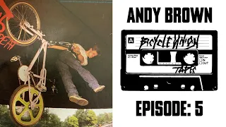 Andy Brown - Episode 5 - The Union Tapes Podcast