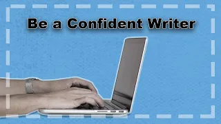 Write with a Confident Tone, Cut These Words