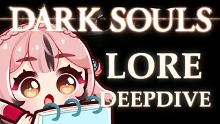 Lets Learn Some Lore!【DARK SOULS 1】