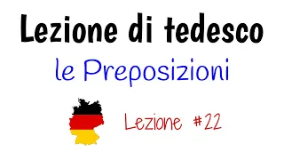 lezioni di tedesco - le preposizioni in tedesco