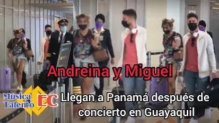 Andreina Bravo y Miguel Melfi en su llegada a Panamá luego de show en Ecuador