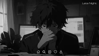 Late Night Sad Playlist - Slowed sad songs playlist - English sad songs that make you cry #latenight