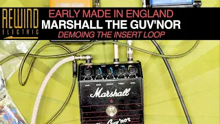 Marshall Guv'nor - Testing the Insert Loop Demo