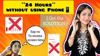 This Is How Trick Your Brain and Beat Phone Addiction || 24 HOURS Without Using Social Media