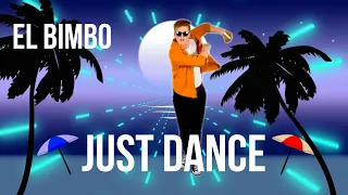 JUST DANCE - El Bimbo