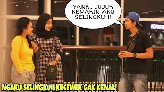 NGAKU SELINGKUH KE CEWEK GAK DIKENAL WKWKWK EPIC!