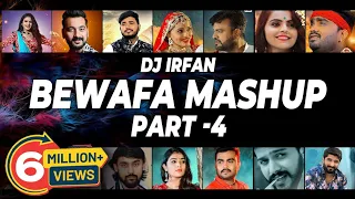 Bewafa Mashup -Part 4 || Jignesh Barot || Kajal Maheriya || Bechar Thakor || Dj Irfan || 2021