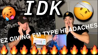 IDK - EZ MIL - THIS BOY SNAPPING! 🔥 HE IS GIVING EM TYPE HEADACHES WITH THIS ONE! 🤕🔥