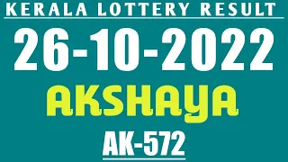 26/10/2022 AKSHAYA AK-572 KERALA LOTTERY RESULT