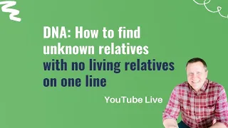 How to Research DNA Matches Without Living Relatives on One Line