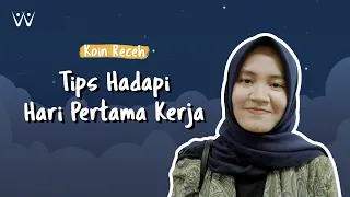 6 Tips Hadapi Hari Pertama Kerja | MASUK KANTOR BARU