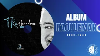 Raouleman -Feat. Jude Deslouches VAYB, Shabba EKIP, Lesly Dauphin - Ti Ra & Friends Vol2