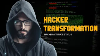 HACKER TRANSFORMATION 🔥 | hacker attitude status | hacker motivation 🧑‍💻 | #enter10room