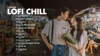 Nhạc Lofi Chill 2023 - Những Bản Lofi Mix Chill Nhẹ Nhàng Cực Hay -Nhạc Trẻ Lofi Gây Nghiện Hot 2023