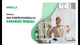 Webinar: Jaki zawód pozwoli Ci zarabiać więcej - najlepiej płatne zawody bez studiów