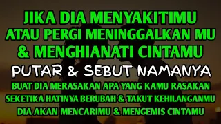 BUAT HATINYA💔 MENYESAL BERI DIA PELAJARAN SEKARANG JUGA SEBUT NAMANYA TERKUNCI HATINYA KEORANG LAIN