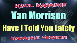 Van Morrison - Have I Told You Lately (karaoke version) VT