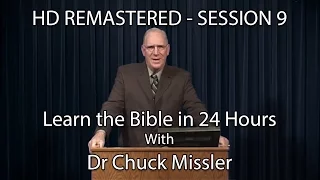 Learn the Bible in 24 Hours - Hour 9 - Small Groups  - Chuck Missler