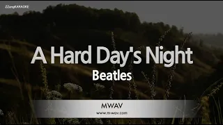Beatles-A Hard Day's Night (Karaoke Version)