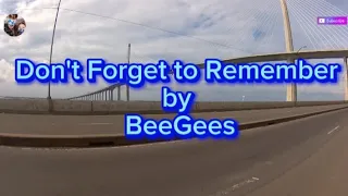 Don't Forget to Remember by BeeGess with Lyrics @AlwaysMusic552